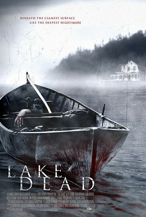 Lake Dead - Movie Idea for the Weekend Lake Dead - Movie Idea for the Weekend
